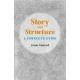Story and Structure: A Complete Guide