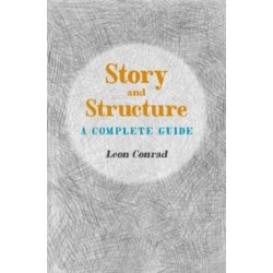 Story and Structure: A Complete Guide