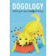 Dogology: What Your Dog is Really Thinking