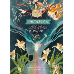 Dream On: A Kid's Guide to Interpreting Dreams