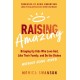 Raising Amazing: Bringing Up Kids Who Love God, Like Their Family, and Do the Dishes without Being Asked