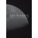 Sad Planets