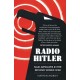 Radio Hitler: Nazi Airwaves in the Second World War