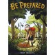 Be Prepared
