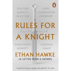 Rules for a Knight: A letter from a father