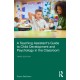 A Teaching Assistant’s Guide to Child Development and Psychology in the Classroom
