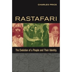 Rastafari: The Evolution of a People and Their Identity