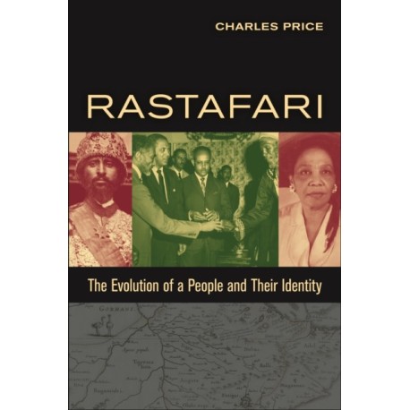 Rastafari: The Evolution of a People and Their Identity