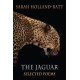 The Jaguar: Selected Poems
