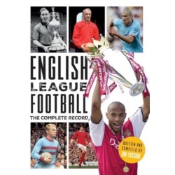 English League Football: The Complete Record: 1888-2024