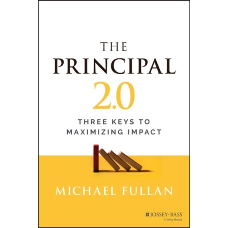 The Principal 2.0: Three Keys to Maximizing Impact