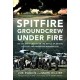 Spitfire Groundcrew Under Fire: An RAF ‘Erk’s’ War from the Battle of Britain to D-Day and Operation Bodenplatte
