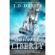 Sailor of Liberty: Rivals the immortal Patrick O'Brian' Angus Donald