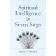 Spiritual Intelligence in Seven Steps