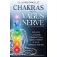 Chakras and the Vagus Nerve: Tap Into the Healing Combination of Subtle Energy & Your Nervous System