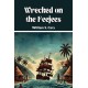 Wrecked on the Feejees (Edition2024)
