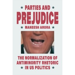 Parties and Prejudice: The Normalization of Antiminority Rhetoric in US Politics