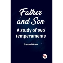 Father and Son A study of two temperaments (Edition2023)