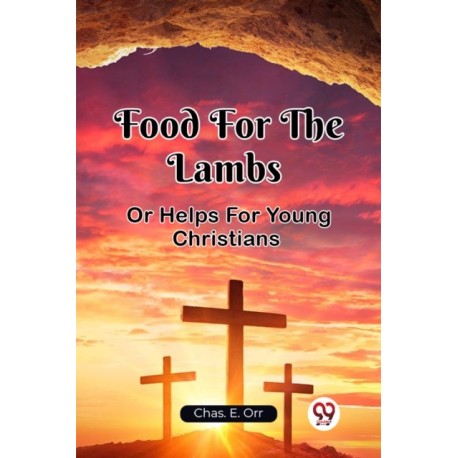 Food For The LambsOr Helps For Young Christians (Edition2023)