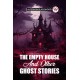 The Empty House And Other Ghost Stories