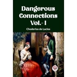 DANGEROUS CONNECTIONS Vol.- I