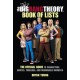 The Big Bang Theory Book of Lists: The Official Guide to Characters, Quotes, Timelines, and Memorable Moments