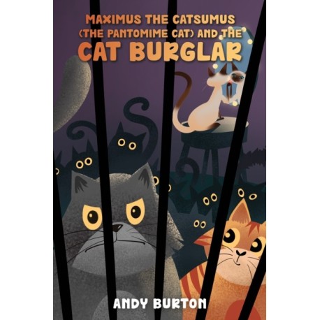 Maximus the Catsumus (The Pantomime Cat) and the Cat Burglar