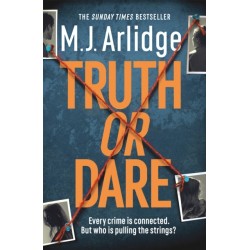 Truth or Dare: A relentless page-turner from the master of the killer thriller