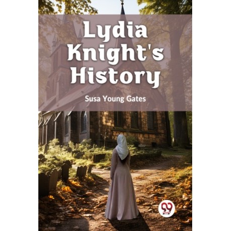 Lydia Knight's History