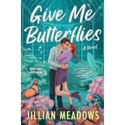 Give Me Butterflies: A Novel
