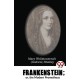 Frankenstein: Or, the Modern Prometheus