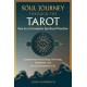 Soul Journey through the Tarot: Key to a Complete Spiritual Practice