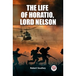 The Life of Horatio, Lord Nelson (Edition2023)