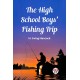 The High School Boys' Fishing Trip (Edition2023)