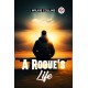 A Rogue's Life