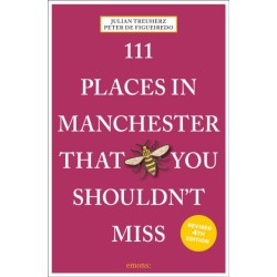 111 Places in Manchester That You Shouldn't Miss
