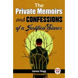 The Private Memoirs and Confessions of a Justified Sinner