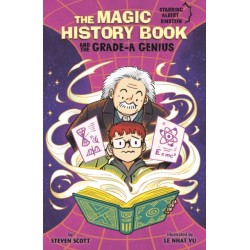 The Magic History Book and the Grade-A Genius: Starring Einstein!