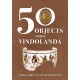 50 Objects from Vindolanda