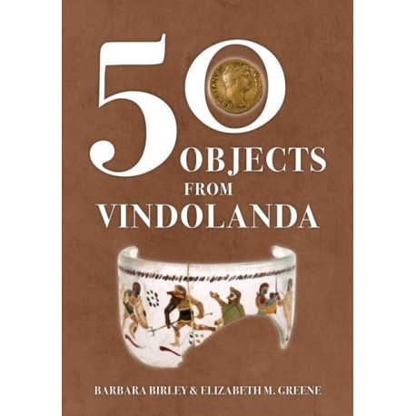 50 Objects from Vindolanda