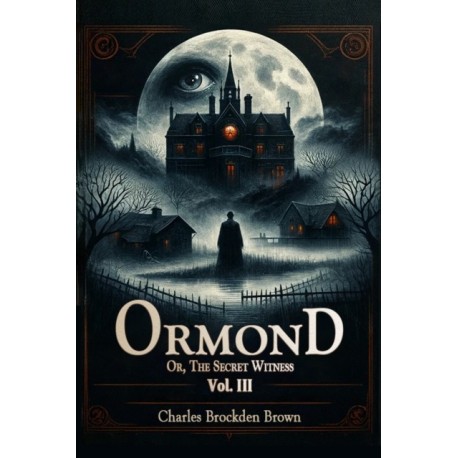 OrmondOr, The Secret Witness Vol. III (Edition2024)