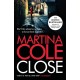 Close: A gripping thriller of power and protection
