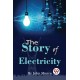The Story of Electricity