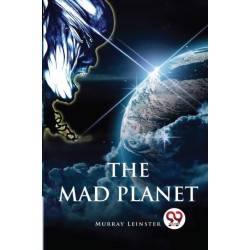 The Mad Planet