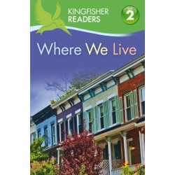 Kingfisher Readers: Where We Live (Level 2: Beginning to Read Alone)