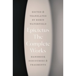 The Complete Works: Handbook, Discourses, and Fragments