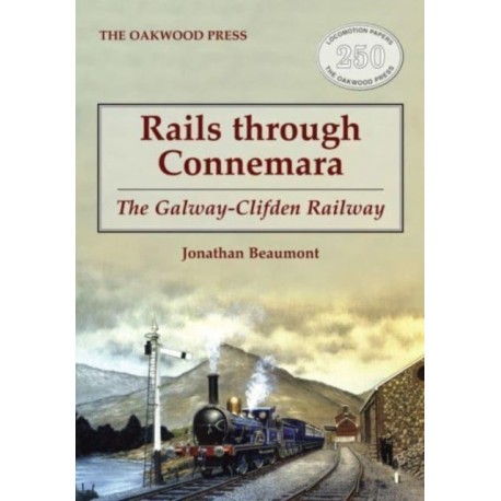 Rails through Connemara: The Galway-Clifden Railway