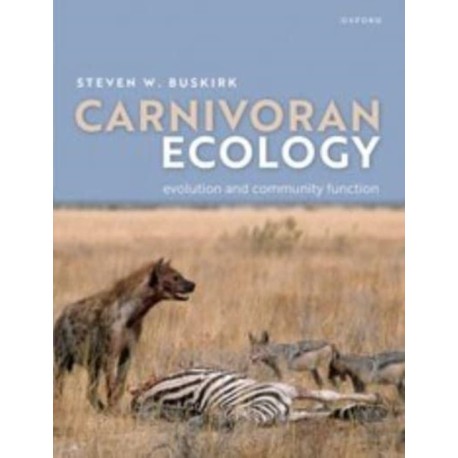 Carnivoran Ecology: The Evolution and Function of Communities