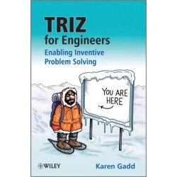 TRIZ for Engineers: Enabling Inventive Problem Solving