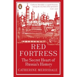 Red Fortress: The Secret Heart of Russia's History